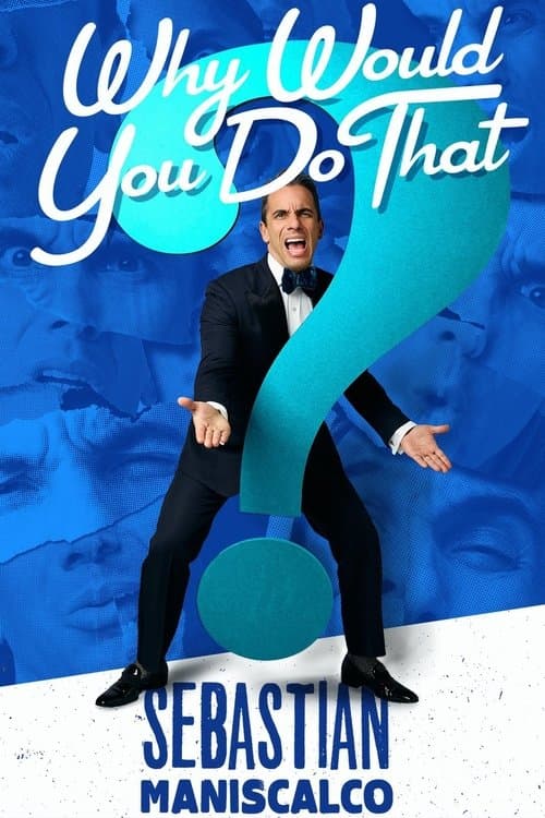 SebastianManiscalco:WhyWouldYouDoThat?